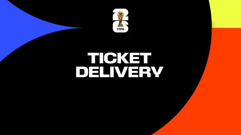 TICKET DELIVERY FIFA